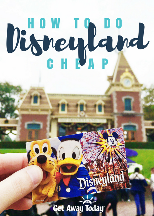 How To Do Disneyland Cheap